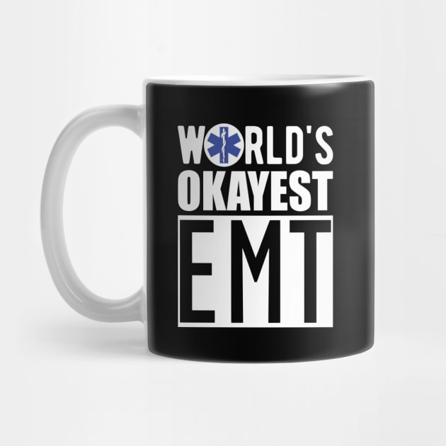 Paramedic - World's Okayest EMT by KC Happy Shop